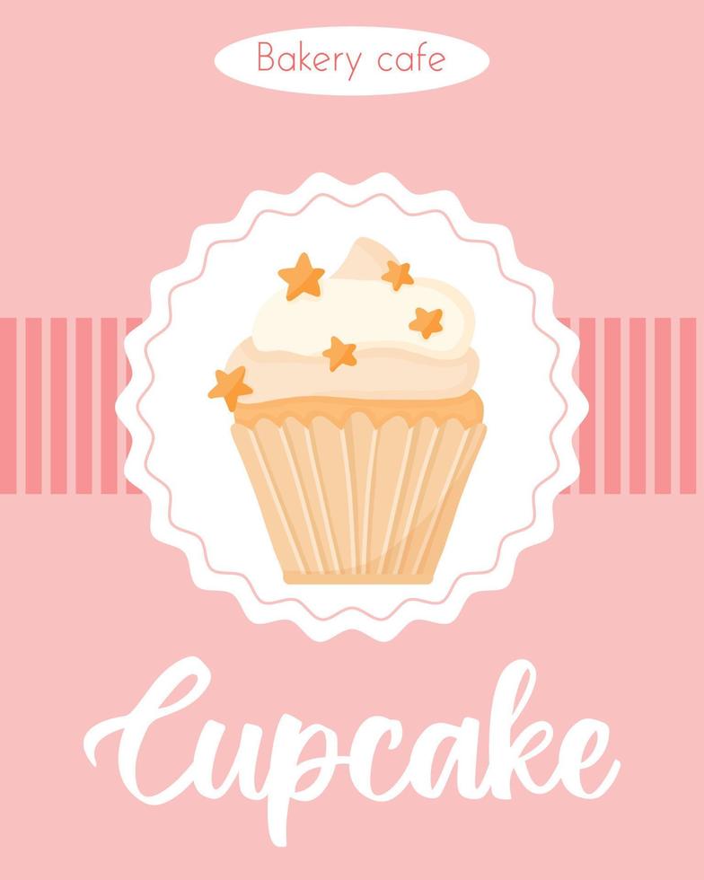 bannière avec délicieux beau cupcake à la crème et aux étoiles. affiche avec muffin à la crème fouettée. dépliant pour boulangeries et pâtisseries. illustration vectorielle. vecteur