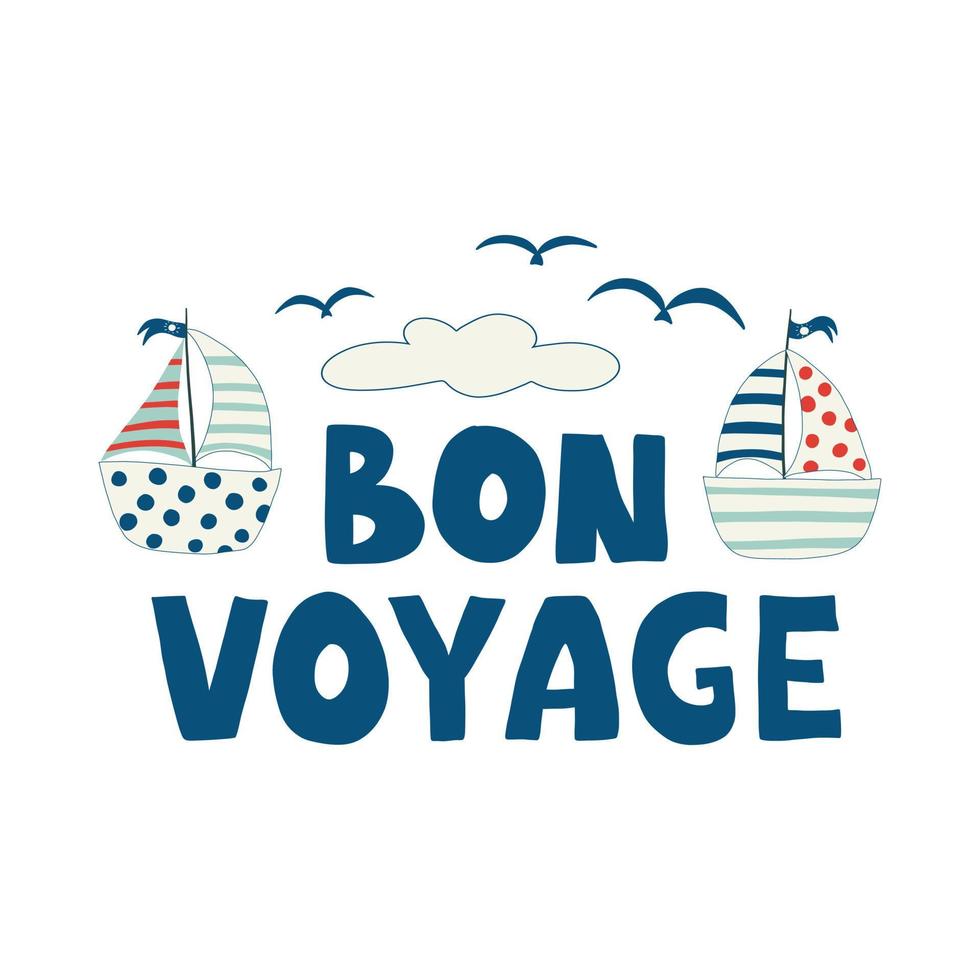 yachts mignons et inscription bon voyage. carte de lettrage inspirante de carte postale colorée d'été avec. illustration de vecteur plat isolé sur fond blanc. joli imprimé.