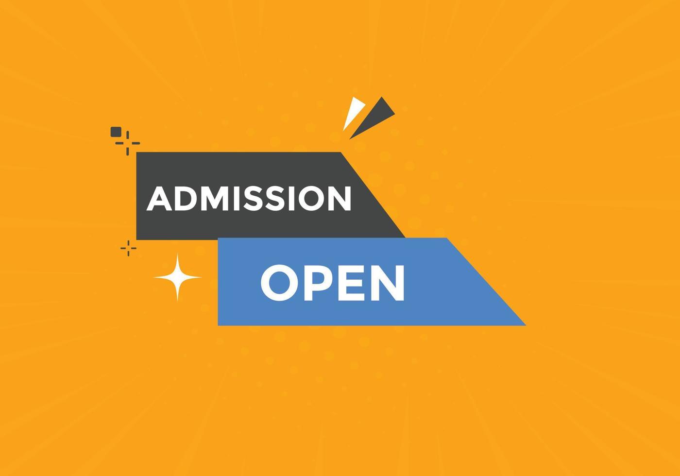 bannière ouverte d'admission. modèle de bouton web de texte de bannière ouverte d'admission. vecteur