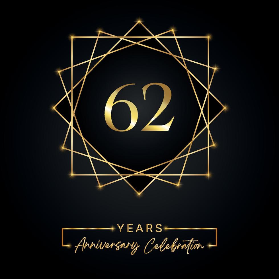 Conception de célébration d'anniversaire de 62 ans. Logo du 62 anniversaire avec cadre doré isolé sur fond noir. conception de vecteur pour l'événement de célébration d'anniversaire, fête d'anniversaire, carte de voeux.