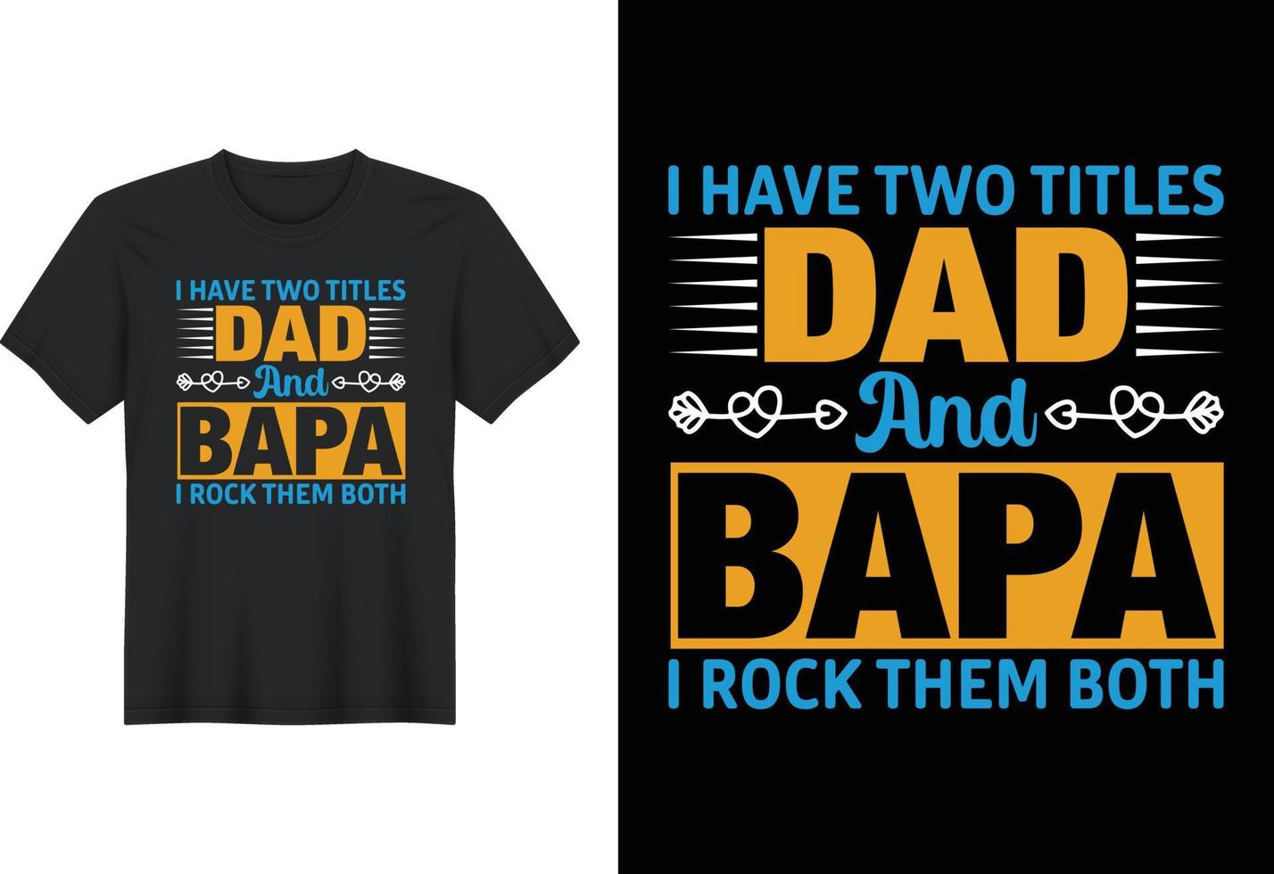 j'ai deux titres papa et bapa je les berce tous les deux, conception de t-shirt, conception de t-shirt pour la fête des pères vecteur