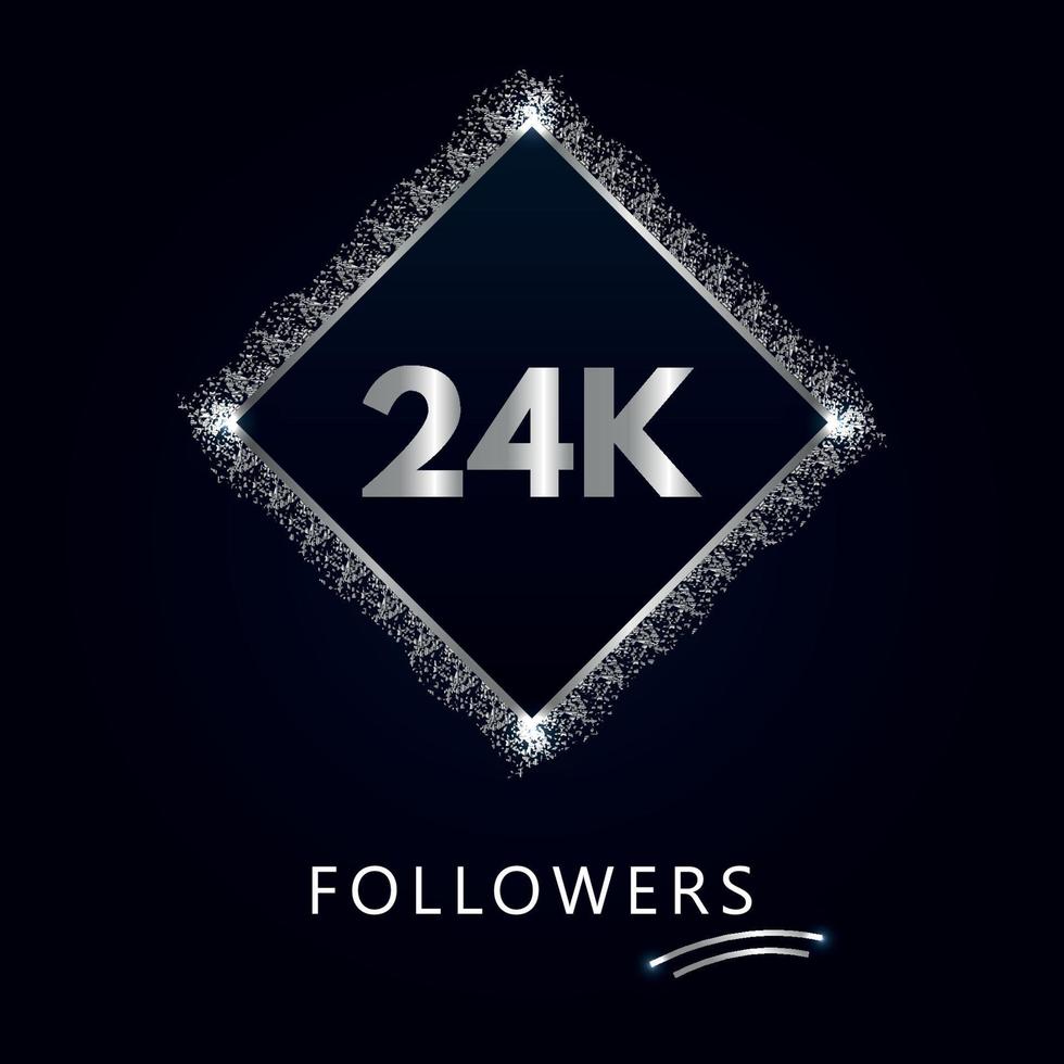 24k ou 24 mille followers avec cadre et paillettes argentées isolés sur fond bleu marine foncé. modèle de carte de voeux pour les amis et les abonnés des réseaux sociaux. merci, followers, réussite. vecteur