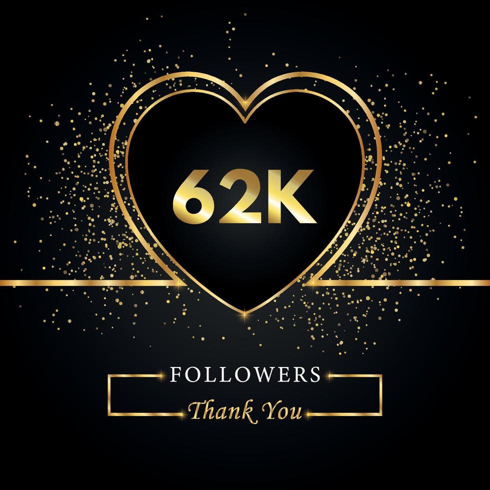 merci 62k ou 62 mille followers avec coeur et paillettes d'or isolés sur fond noir. modèle de carte de voeux pour les amis et les abonnés des réseaux sociaux. merci, followers, réussite. vecteur