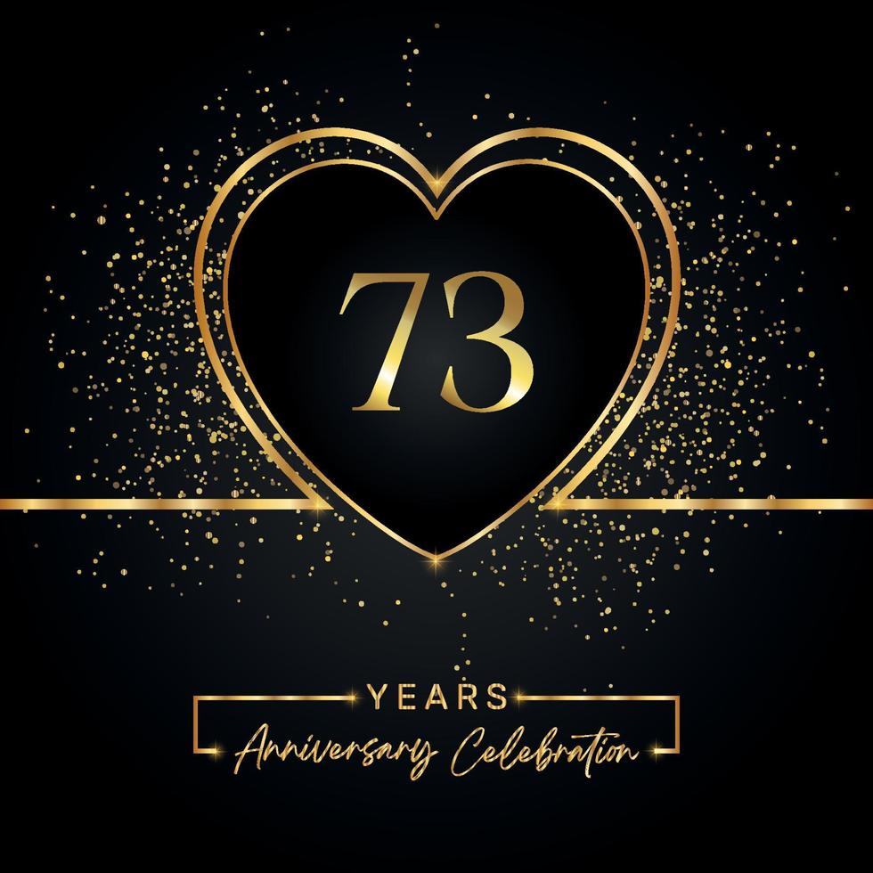 Anniversaire de 73 ans avec coeur d'or et paillettes d'or sur fond noir. conception de vecteur pour les voeux, fête d'anniversaire, mariage, fête d'événement. logo anniversaire 73 ans