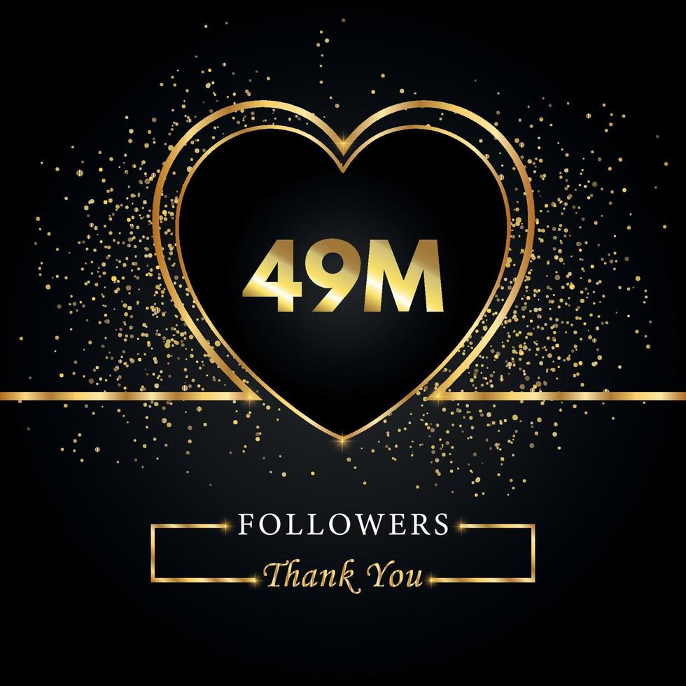 merci 49m ou 49 millions de followers avec coeur et paillettes d'or isolés sur fond noir. modèle de carte de voeux pour les amis et les abonnés des réseaux sociaux. merci, followers, réussite. vecteur