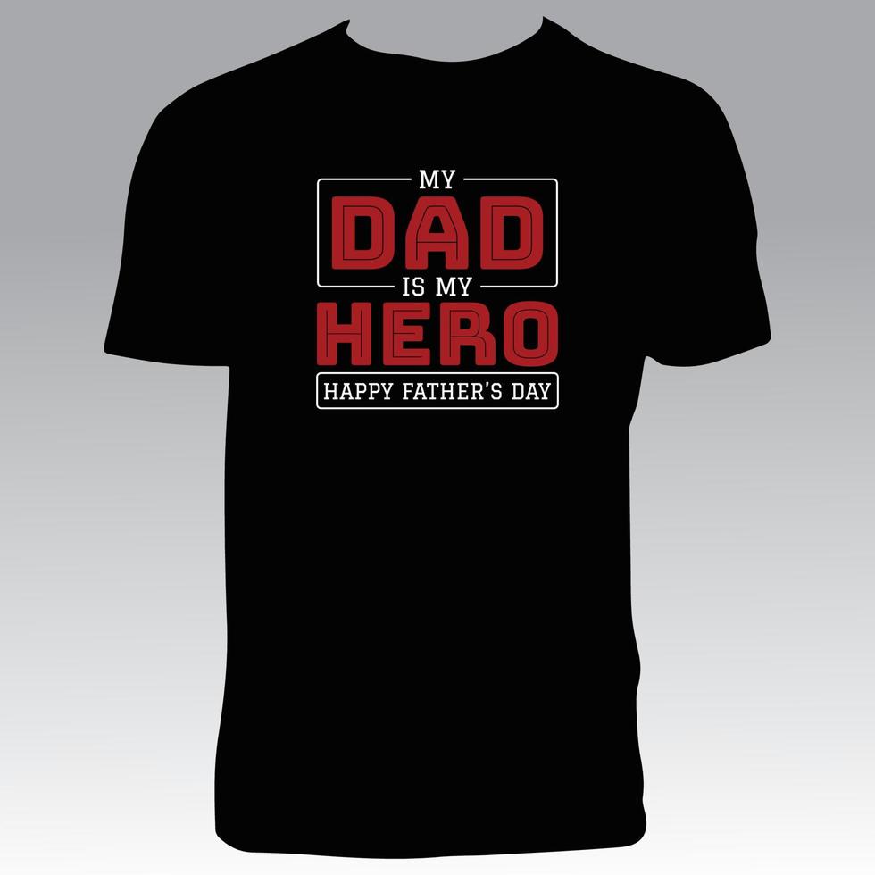 conception de t-shirt bonne fête des pères vecteur