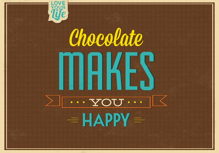 Le chocolat vous rend heureux Vector Background