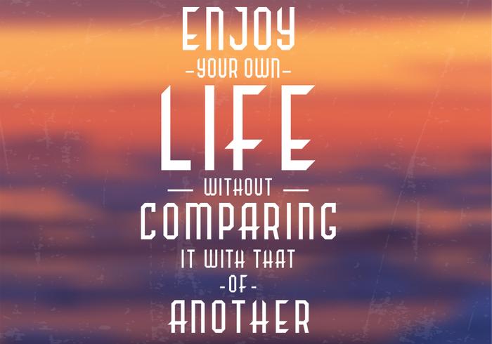 Enjoy Your Life Vector Background