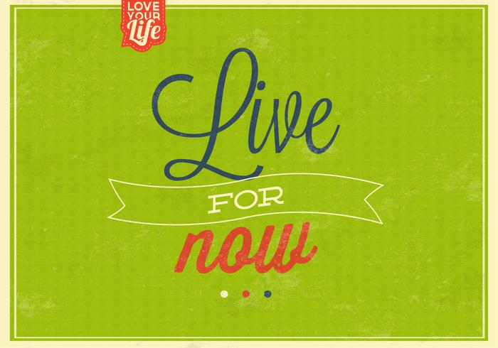 Live For Now Vintage Background Vecteur