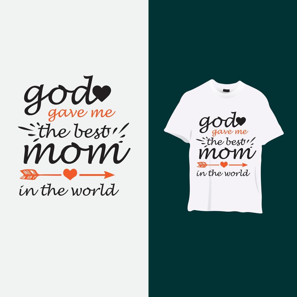 conception de t-shirt créative parfaite pour les garçons. Dieu m'a donné la meilleure maman du monde, conception de t-shirt blanc vecteur