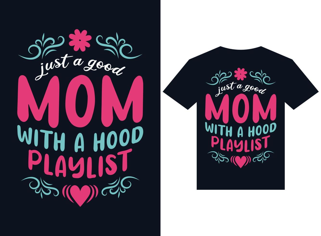 juste une bonne maman avec un vecteur de typographie de conception de t-shirt de playlist de capuche