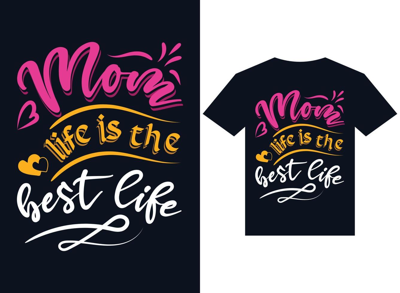 maman la vie est la meilleure vie t-shirt design typographie fichier d'illustration vectorielle vecteur