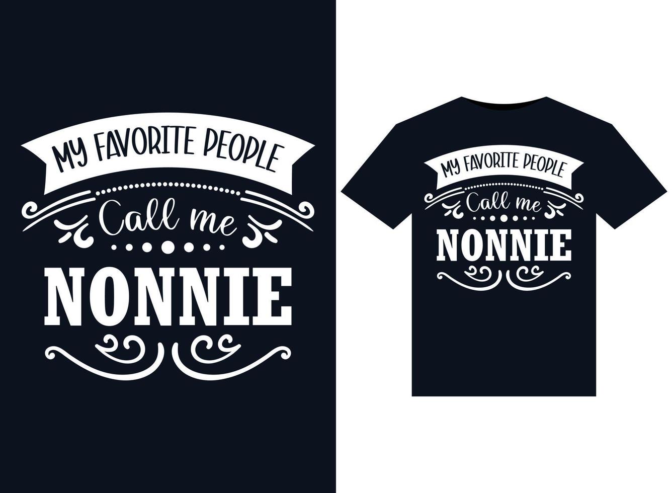 mes gens préférés m'appellent typographie vectorielle de conception de t-shirt nonnie, impression. vecteur