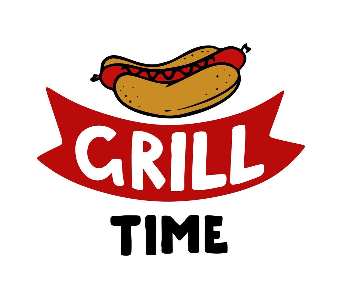 temps de gril inscription dessinée à la main slogan logo de l'aire de restauration menu restaurant bar café illustration vectorielle d'un hot dog vecteur