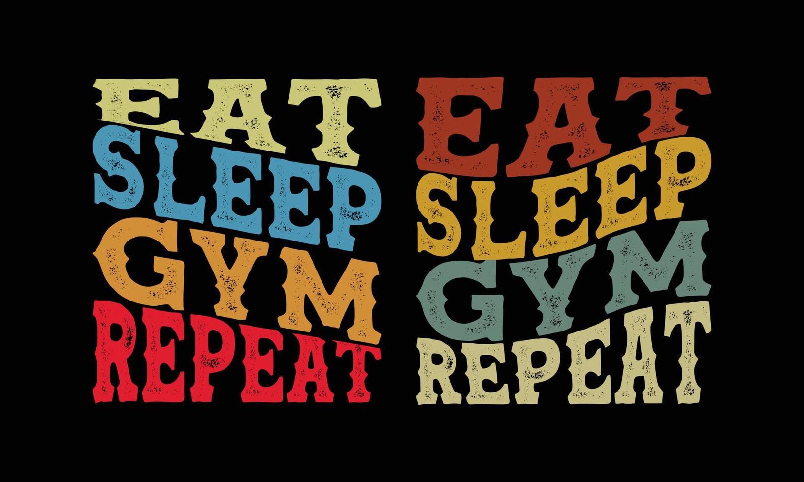 mangez la conception de t-shirt de répétition de gym de sommeil. vecteur