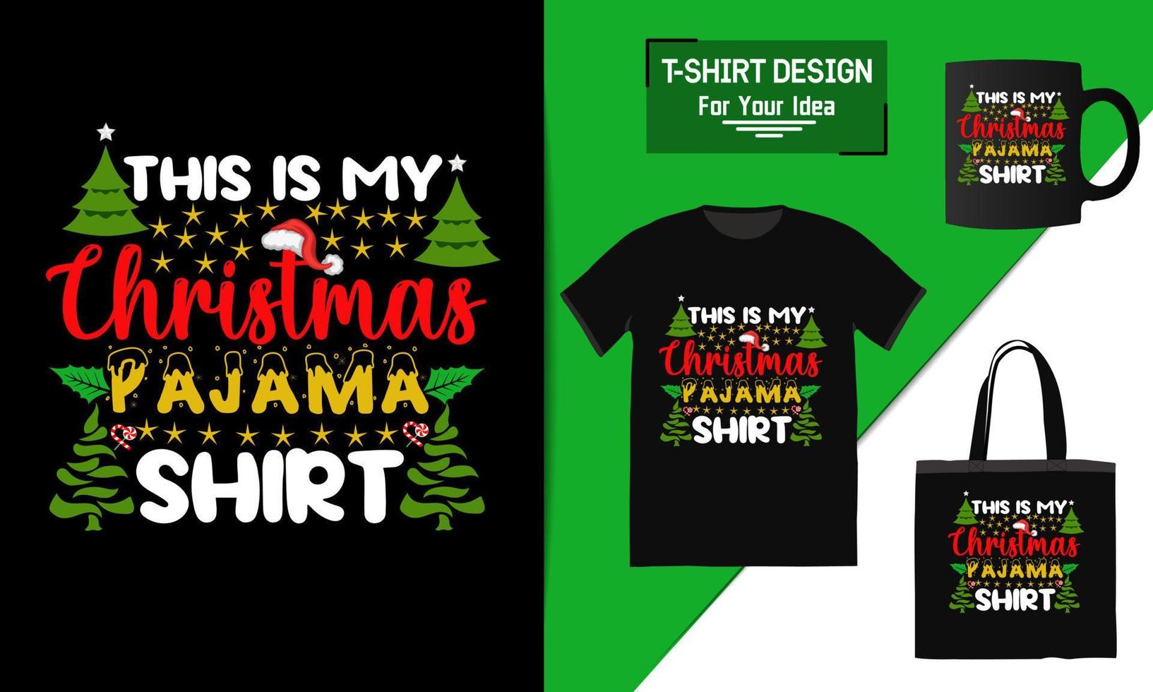 voici ma citation de lettrage de chemise de pyjama de Noël, conception de t-shirt de Noël, vecteur de typographie une tasse et Noël drôle prêt pour l'impression