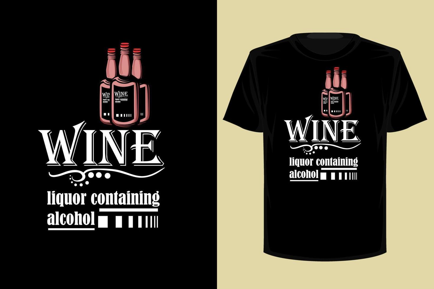 conception de t shirt vintage rétro alcool de vin vecteur