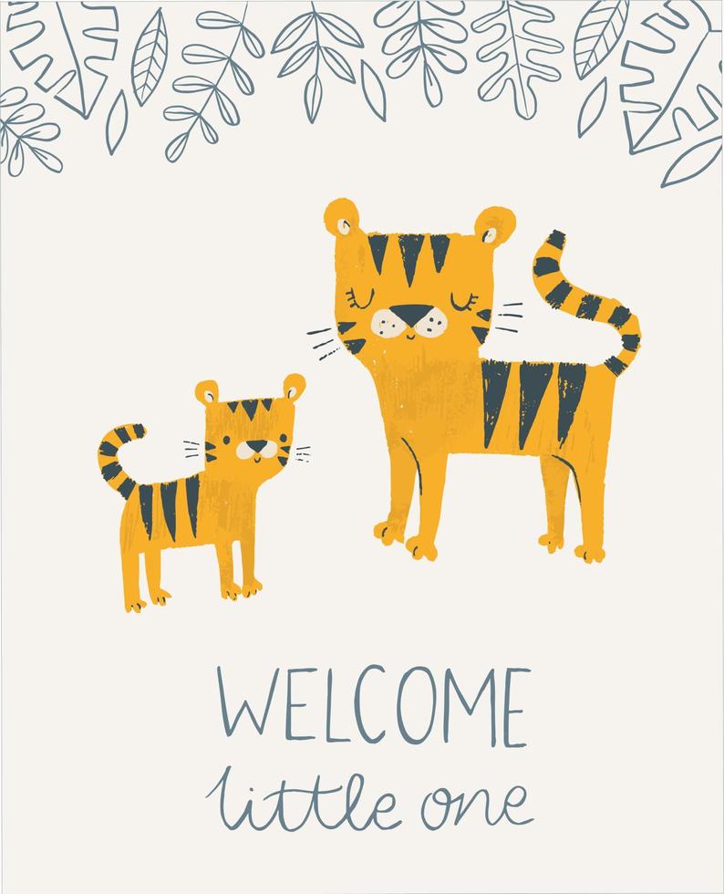 bienvenue petite carte de douche de bébé tigre ou affiche de pépinière. jolis tigres dessinés à la main dans la jungle. parent et bébé, maman et bébé. affiche bébé, art mural pépinière, carte, invitation, anniversaire, vêtements. vecteur