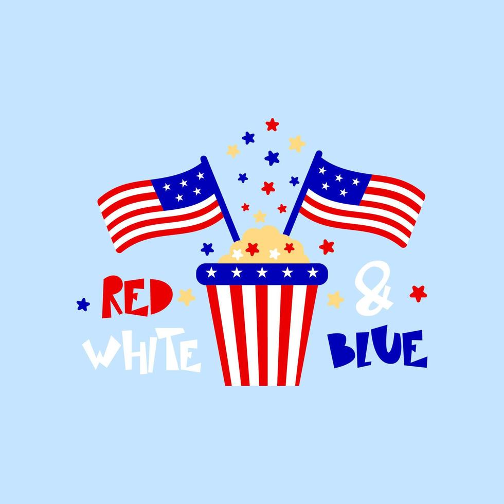 dicton patriotique bleu blanc rouge, boîte de pop-corn, drapeaux américains. Concept du 4 juillet. illustration vectorielle. affiche typographique. impression de t-shirt, élément graphique pour carte de voeux. vecteur