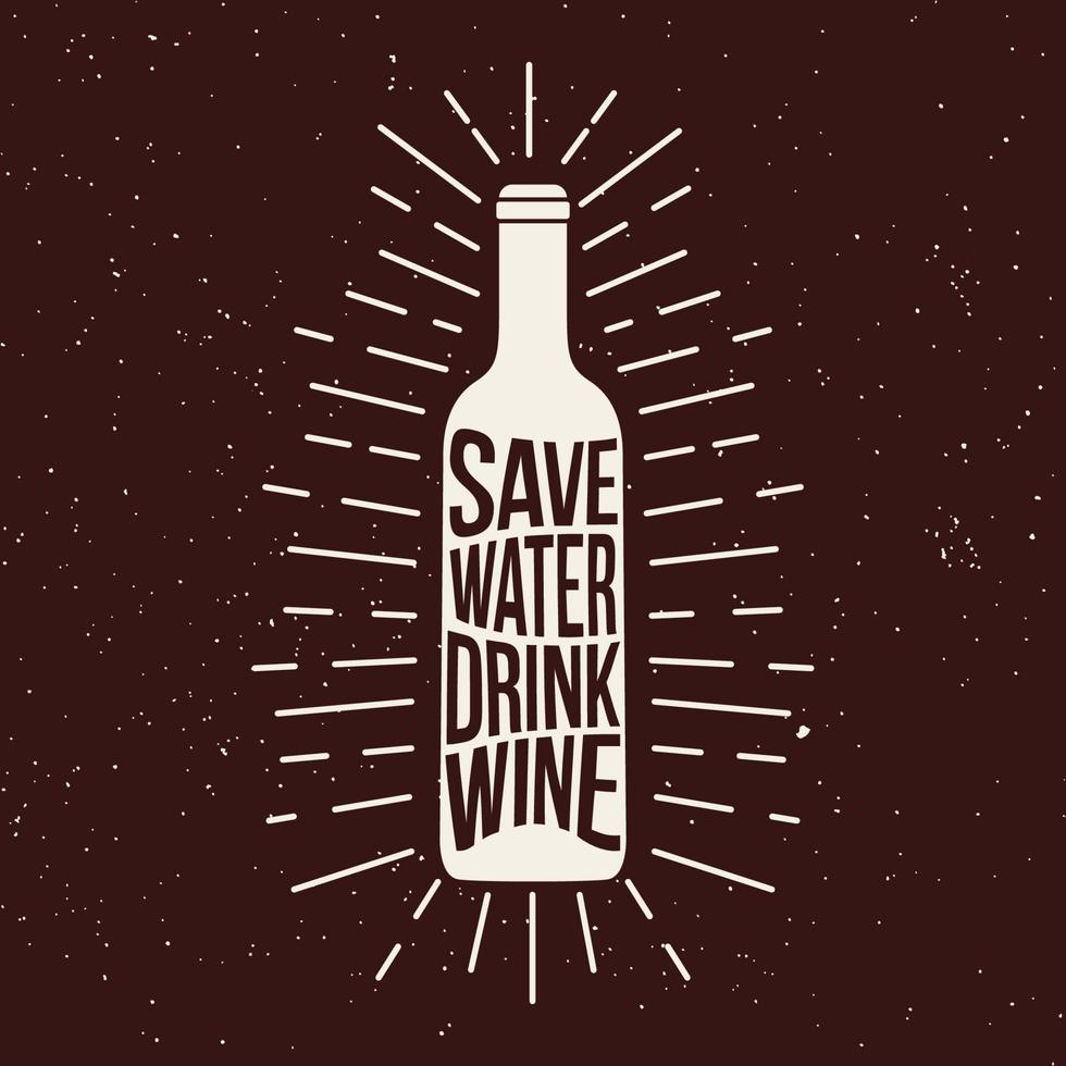 impression de bouteille de vin avec la phrase sawe eau boire du vin. conception d'affiches vectorielles. vecteur