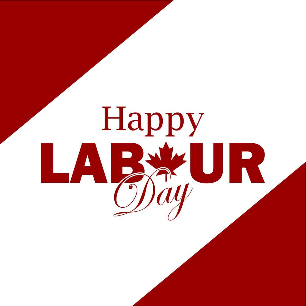 heureux vecteur de la fête du travail canada sur fond blanc. bannière de la fête du travail canadienne, affiche, dépliant, pancarte, carte de voeux, drapeau de symbole national