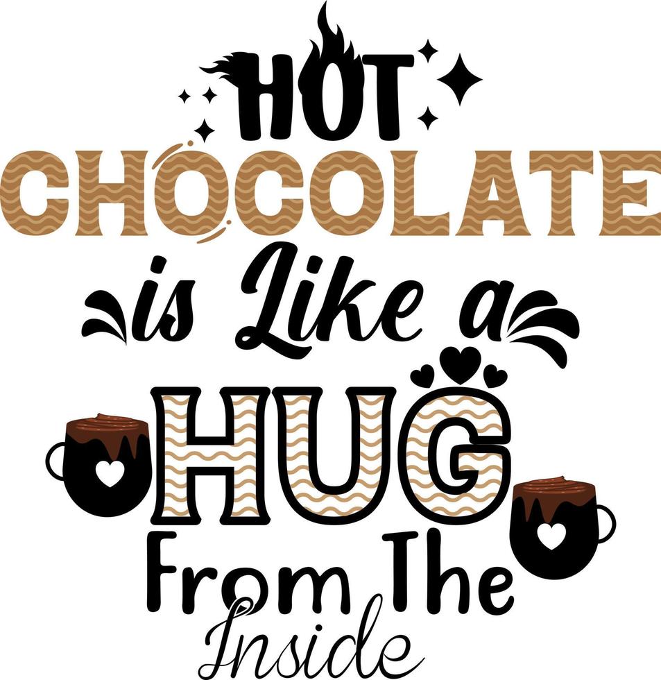 conception de la journée du chocolat. le chocolat chaud est comme un câlin de la citation intérieure. vecteur