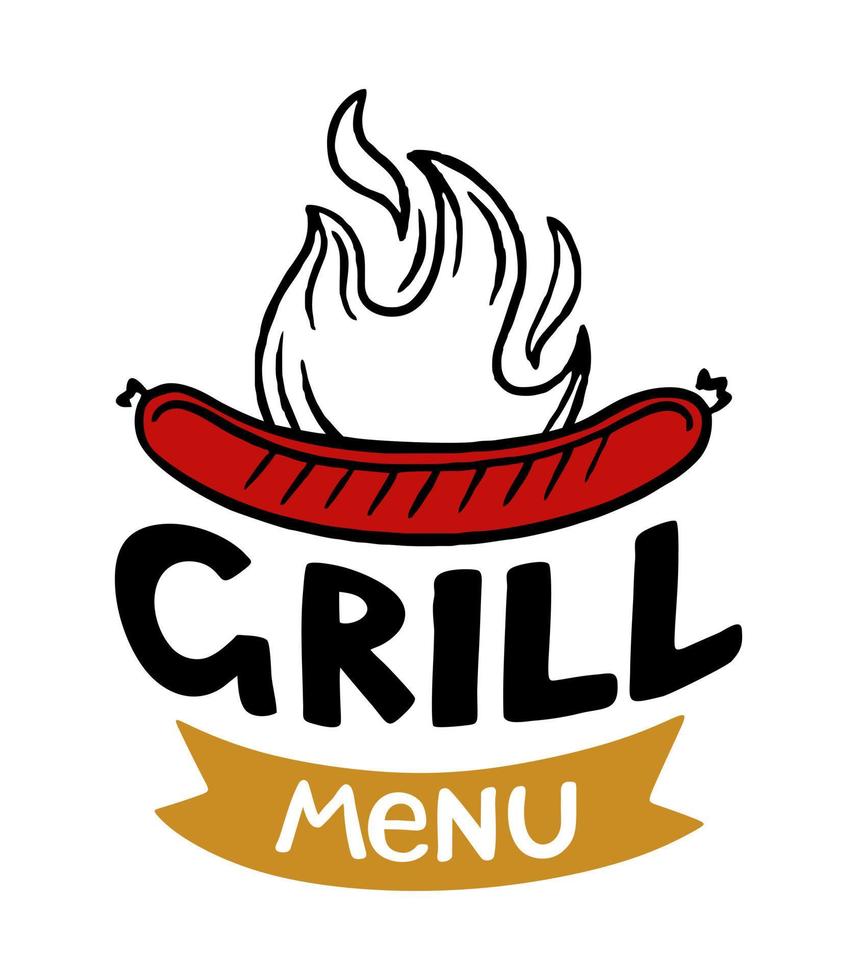 grill menu inscription dessinée à la main slogan aire de restauration logo menu restaurant bar café illustration vectorielle saucisse en feu vecteur