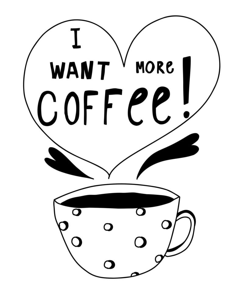 mug avec texte je veux plus de café. jolie carte postale de doodle, affiche, arrière-plan. illustration vectorielle dessinés à la main. vecteur