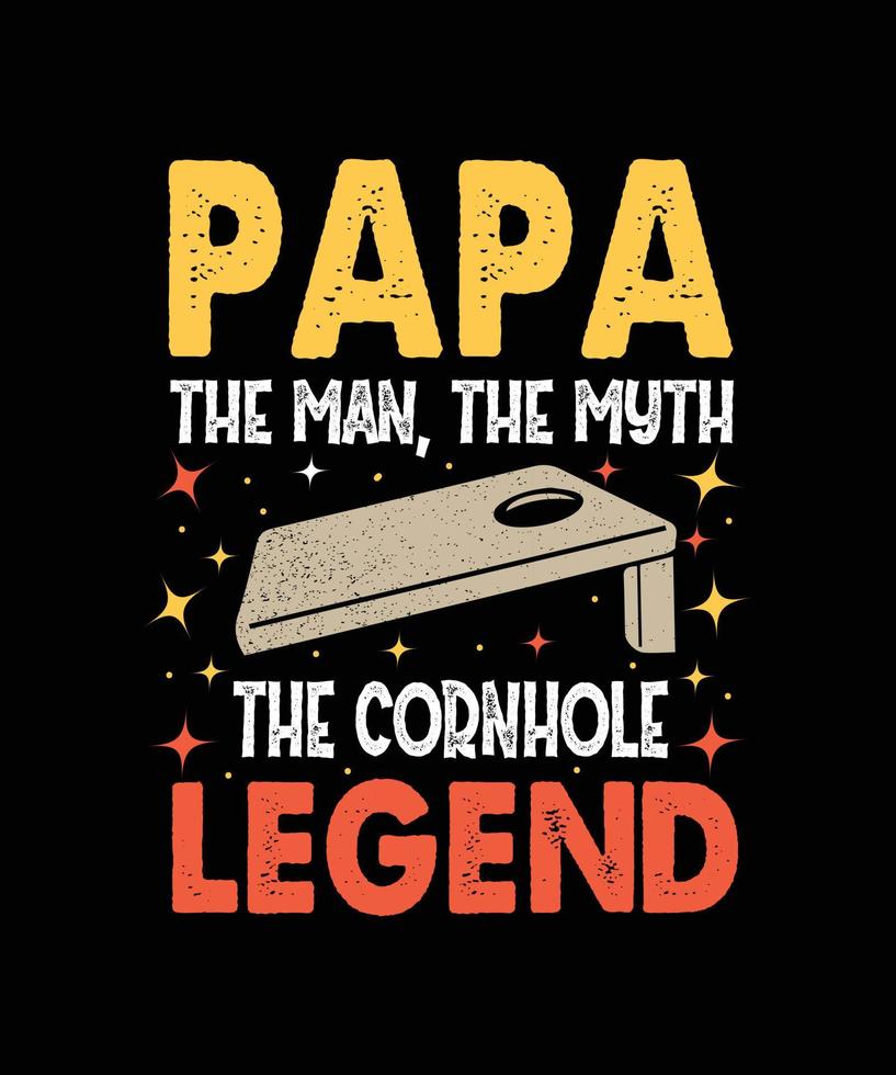 papa l'homme le mythe la légende cornhole. conception de t-shirt vintage cornhole. vecteur