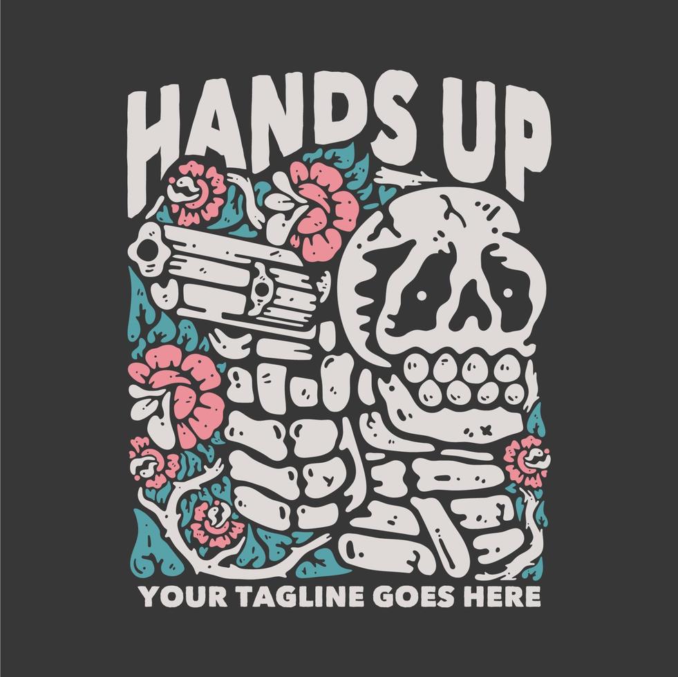 conception de t-shirt mains en l'air avec squelette souriant tenant une arme à feu avec illustration vintage de fond gris vecteur