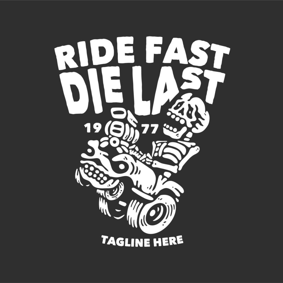 conception de t-shirt rouler vite mourir en dernier avec squelette au volant d'une voiture avec illustration vintage de fond gris vecteur