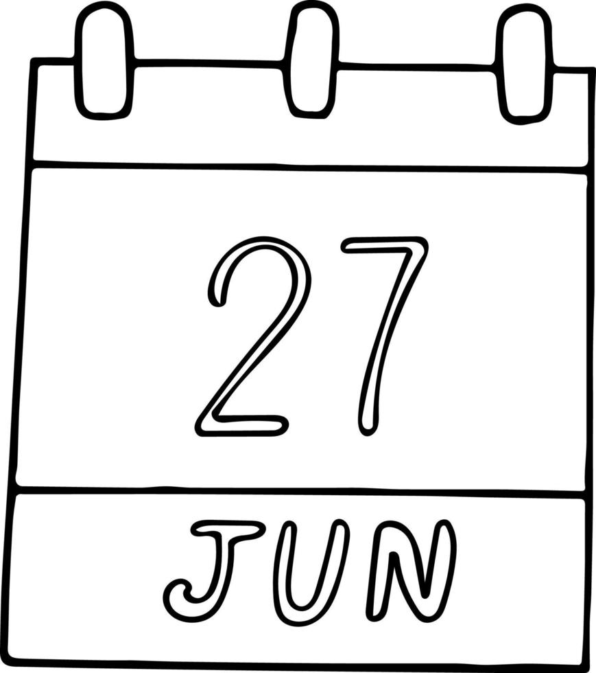 calendrier dessiné à la main dans un style doodle. 27 juin. jour, date. icône, élément autocollant pour la conception. planification, vacances d'affaires vecteur