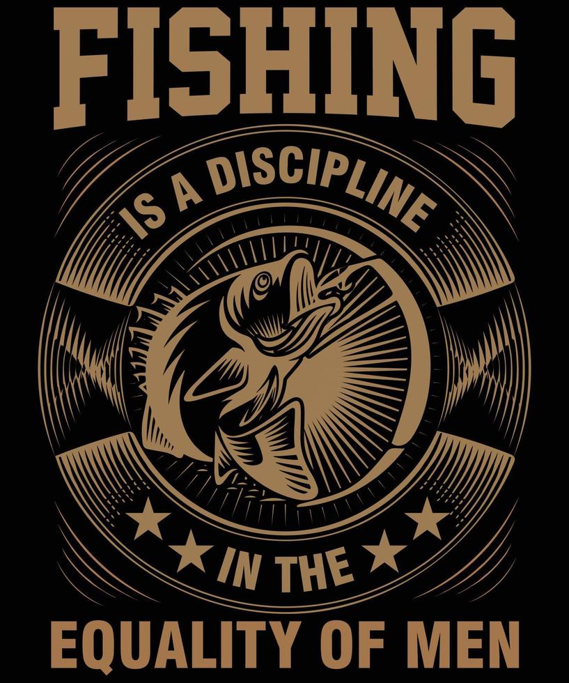 la pêche est une discipline ...... conception de t-shirt de pêche vecteur