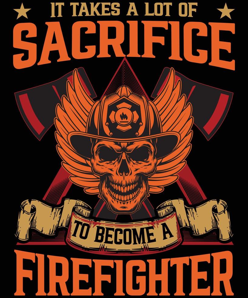 il faut beaucoup de ...... conception de t-shirt de pompier vecteur
