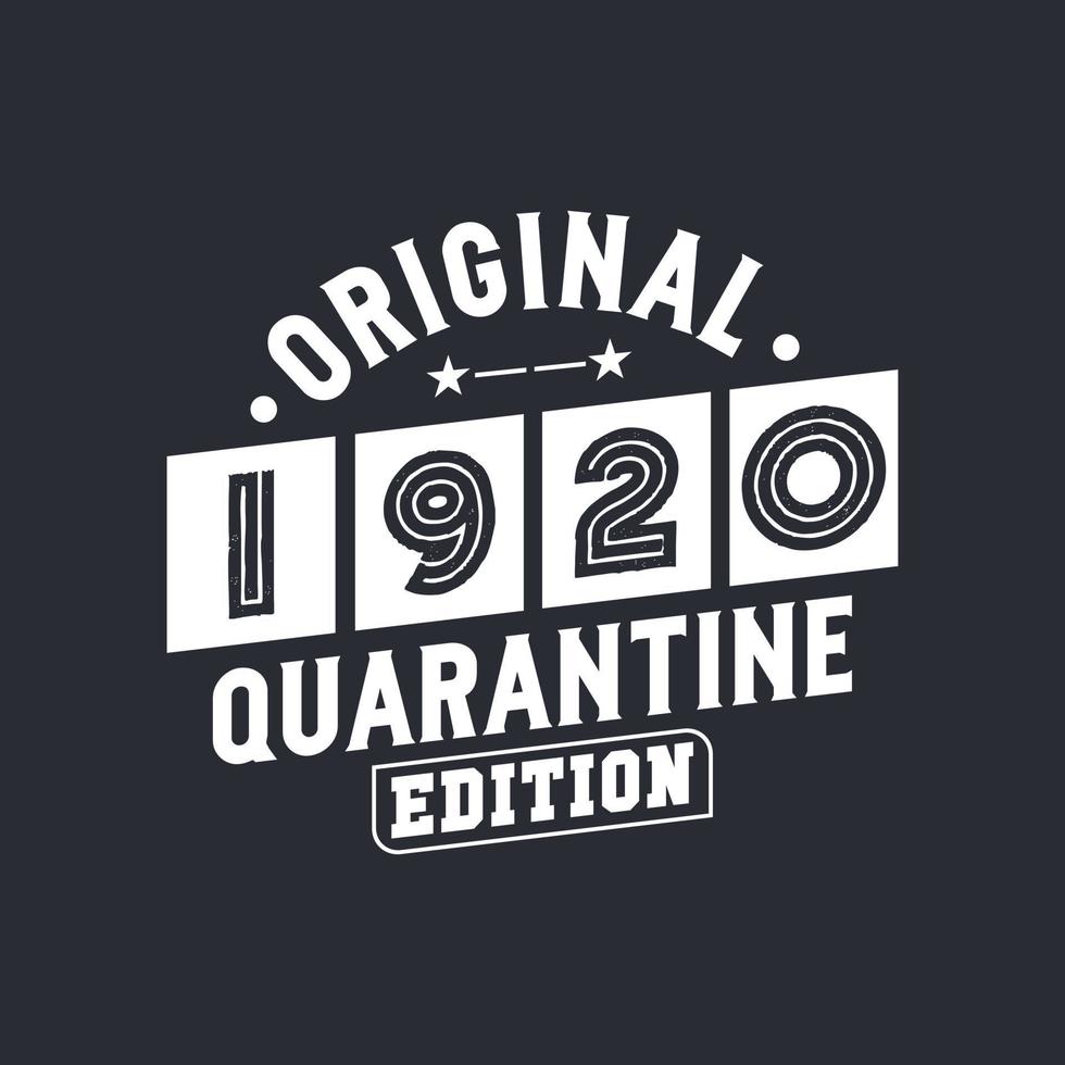 édition de quarantaine originale de 1920. Anniversaire rétro vintage 1920 vecteur