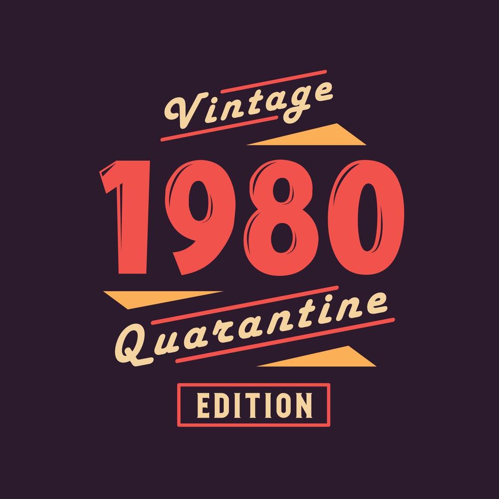 édition de quarantaine vintage 1980. 1980 anniversaire rétro vintage vecteur