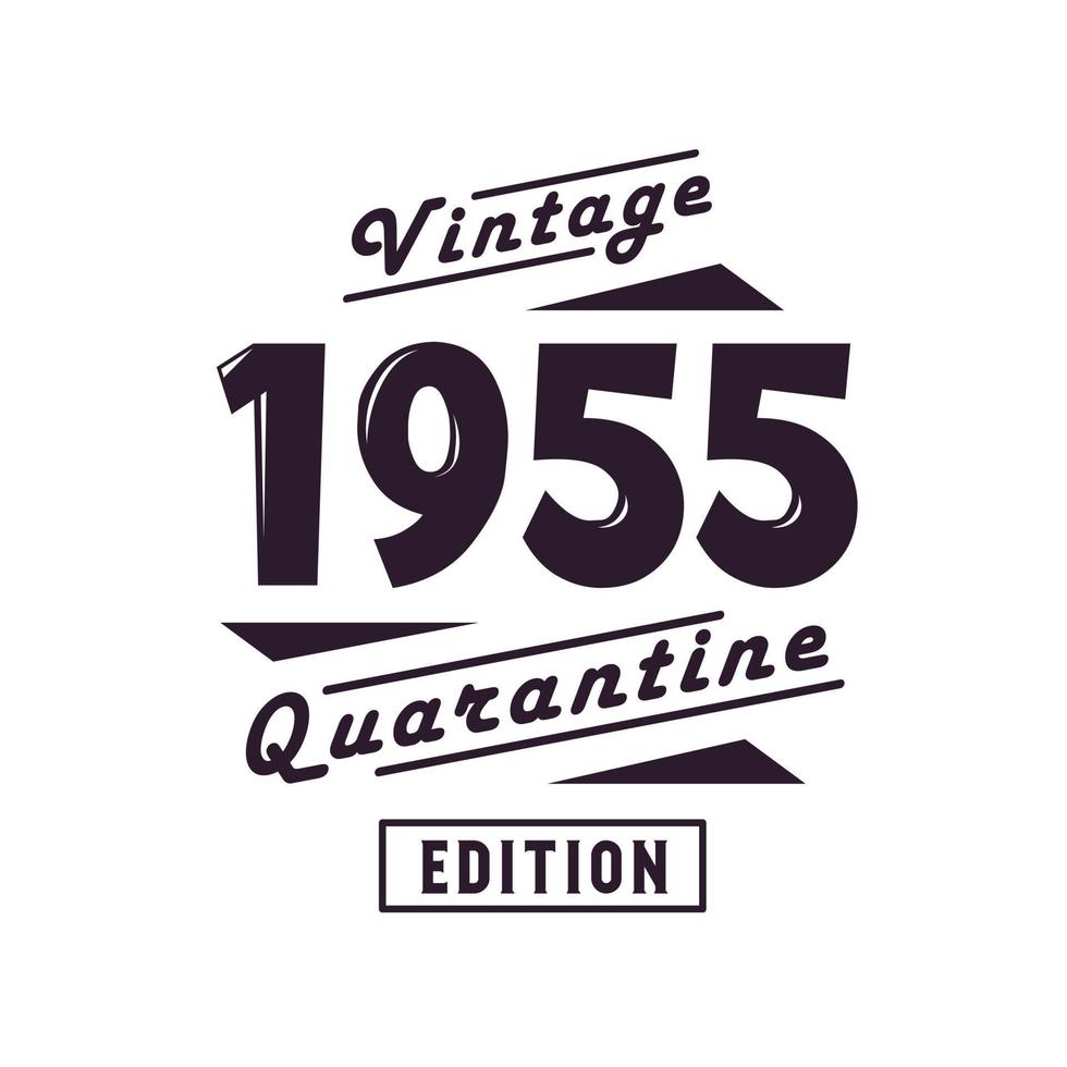 né en 1955 anniversaire rétro vintage, édition de quarantaine vintage 1955 vecteur