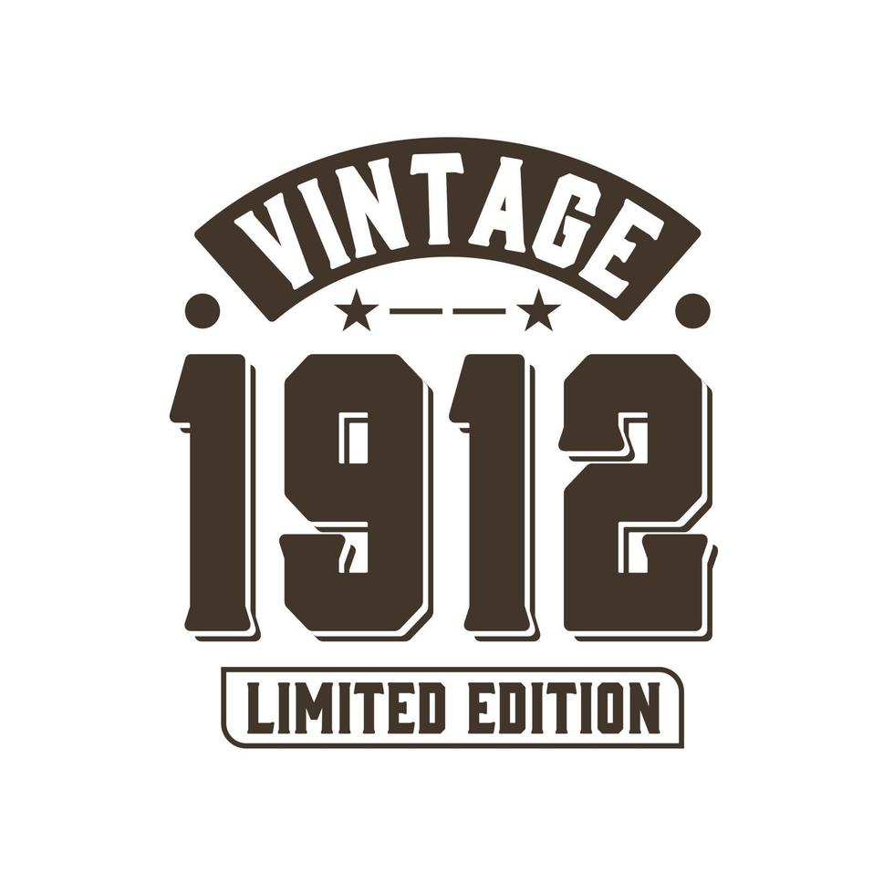 né en 1912 anniversaire rétro vintage, édition limitée vintage 1912 vecteur