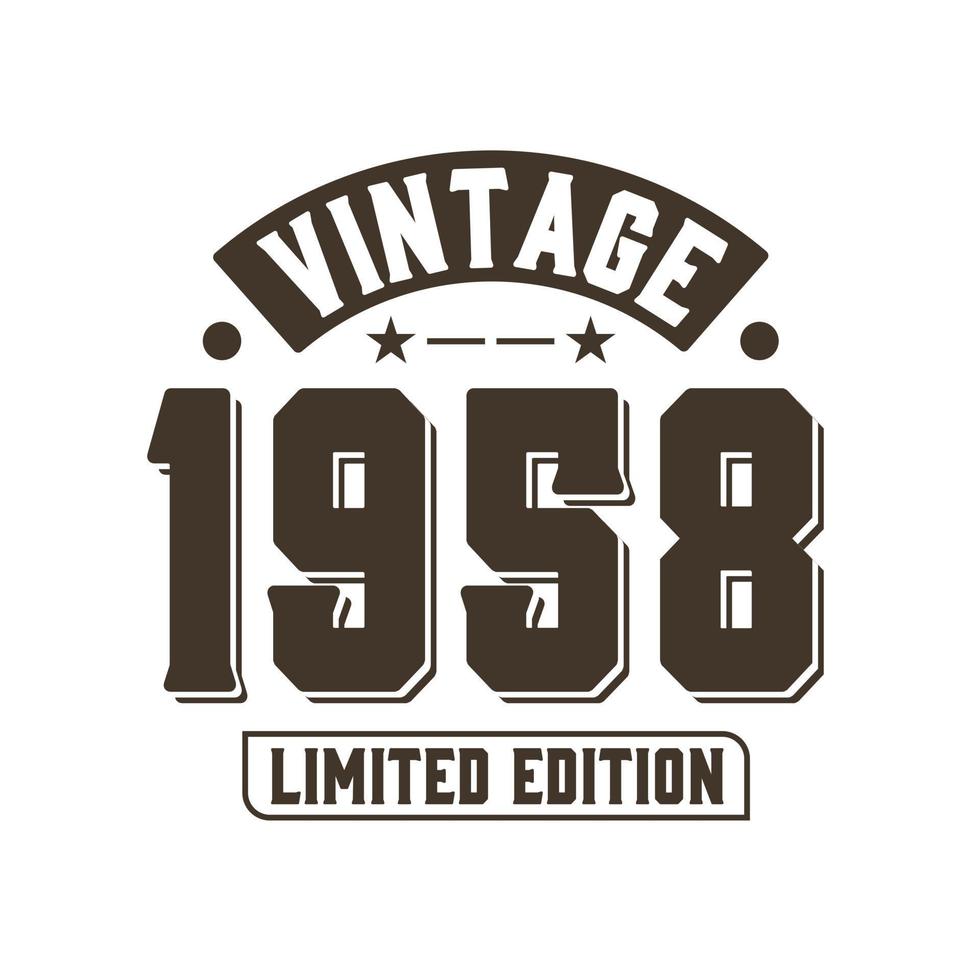 né en 1958 anniversaire rétro vintage, édition limitée vintage 1958 vecteur