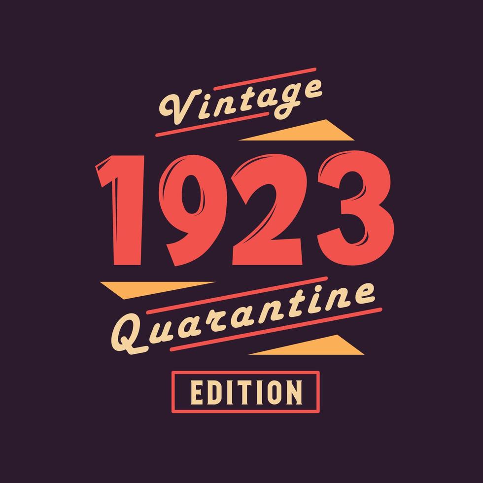 édition de quarantaine vintage 1923. 1923 anniversaire rétro vintage vecteur