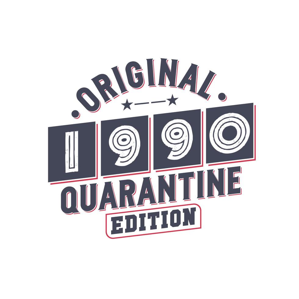 né en 1990 anniversaire rétro vintage, édition originale de quarantaine de 1990 vecteur