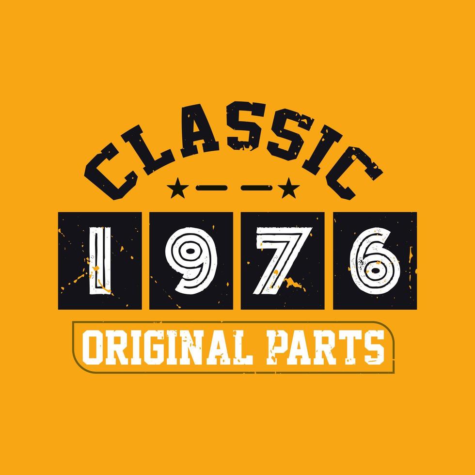 pièces d'origine classiques de 1976. 1976 anniversaire rétro vintage vecteur