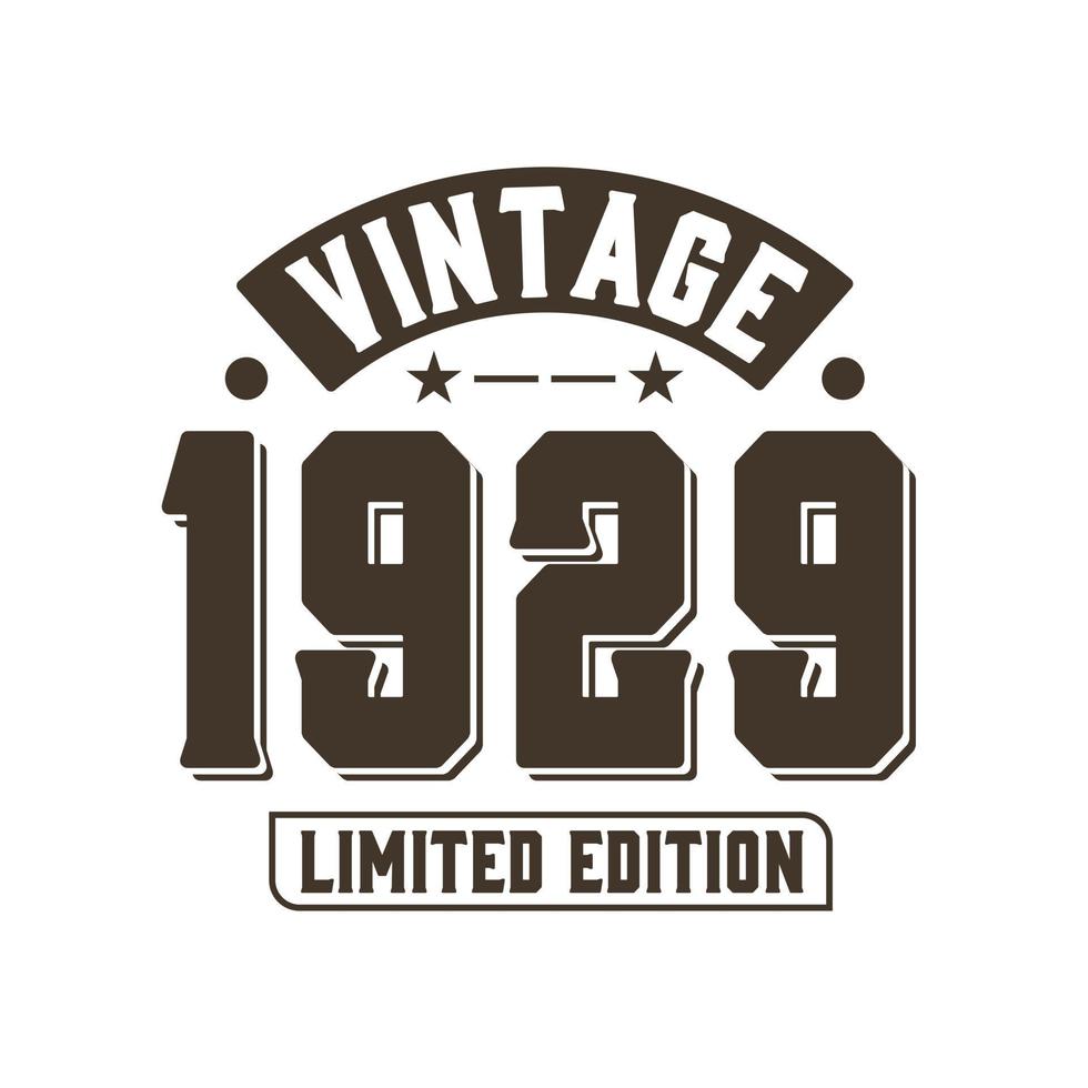 né en 1929 anniversaire rétro vintage, édition limitée vintage 1929 vecteur