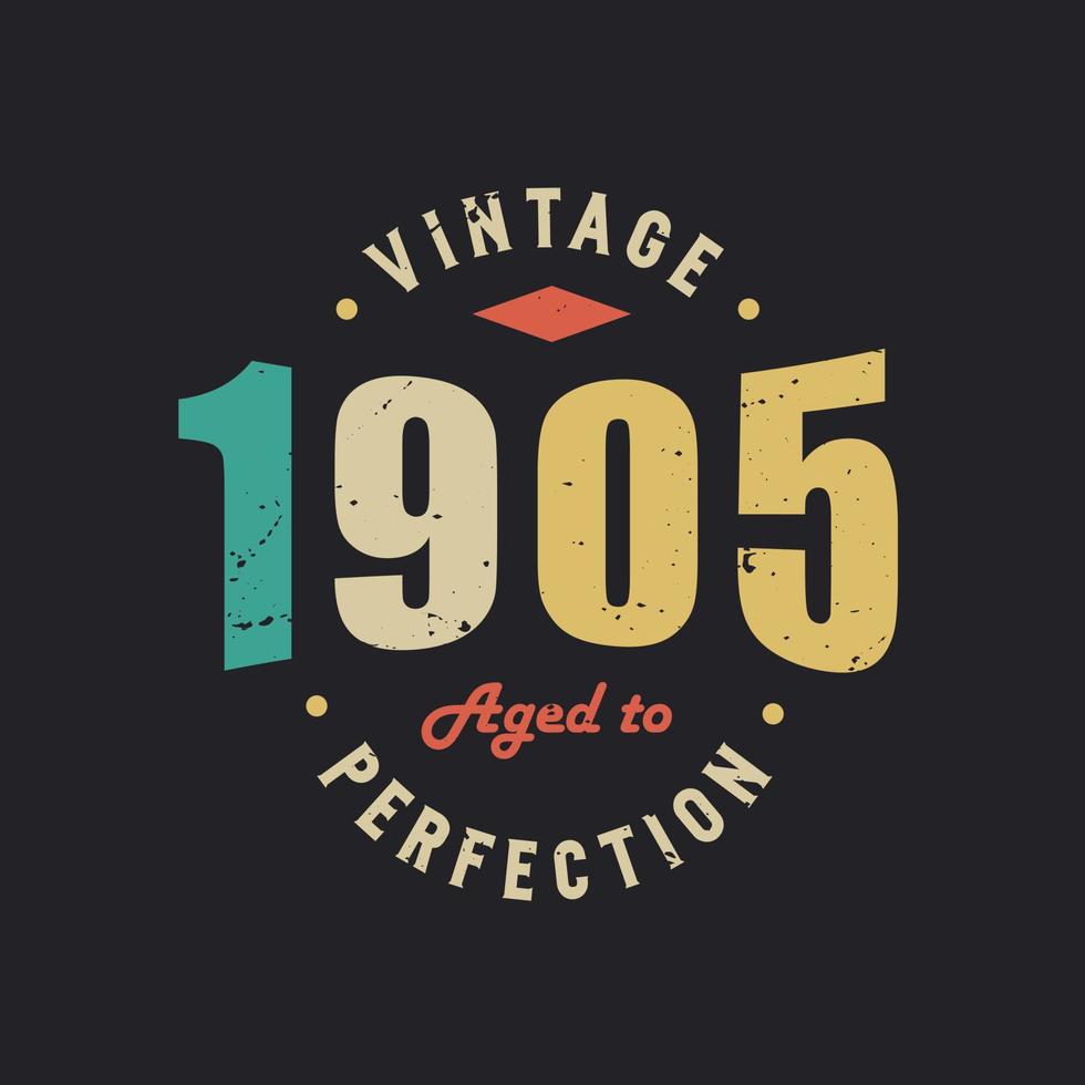 millésime 1905 vieilli à la perfection. 1905 anniversaire rétro vintage vecteur