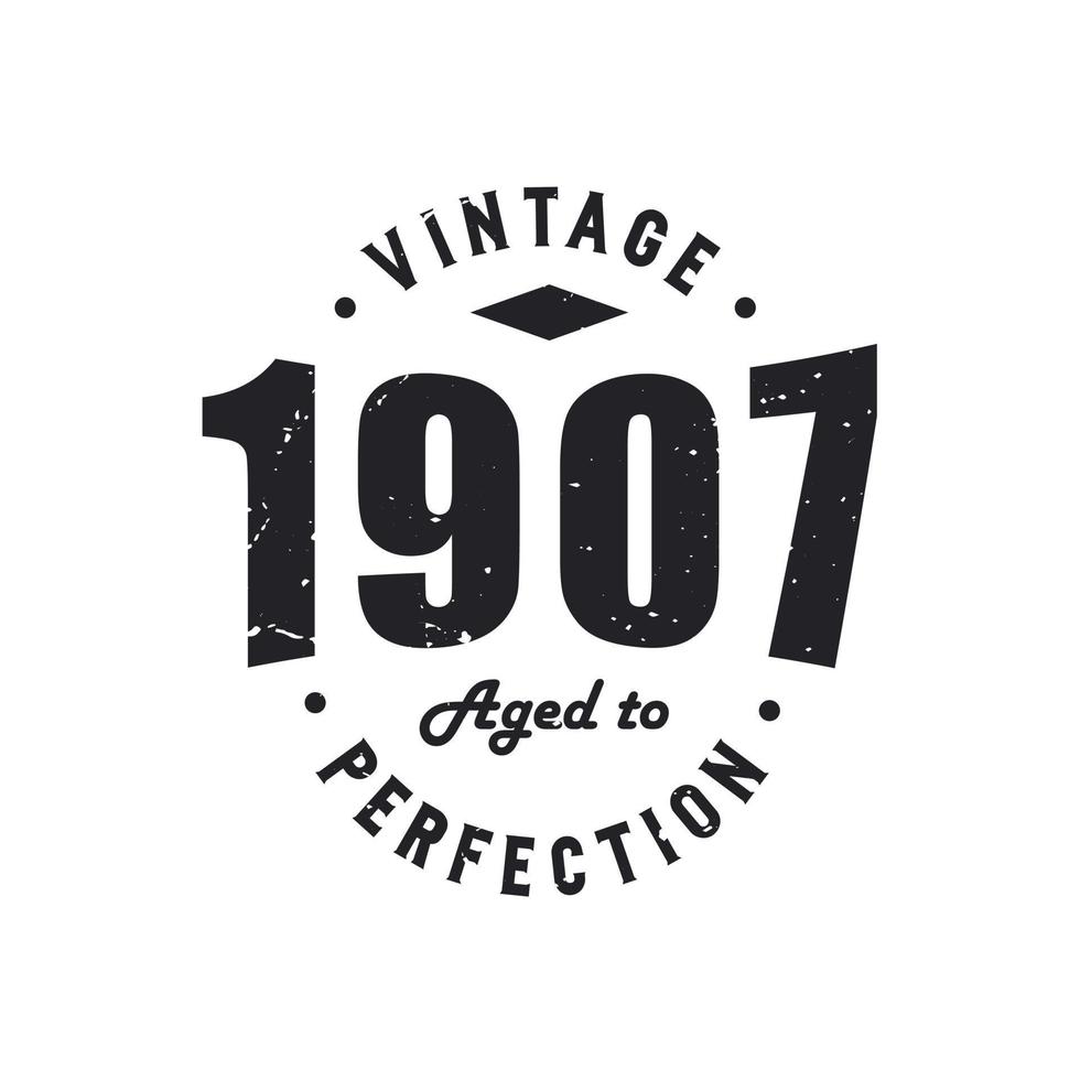né en 1907 anniversaire rétro vintage, millésime 1907 vieilli à la perfection vecteur