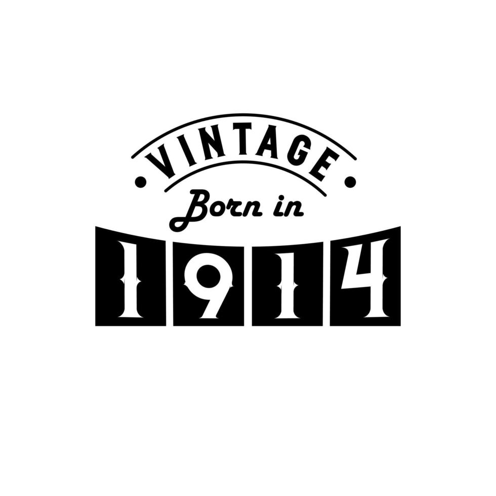 né en 1914 fête d'anniversaire vintage, millésime né en 1914 vecteur