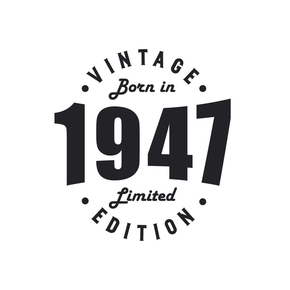 né en 1947, anniversaire vintage 1947 vecteur