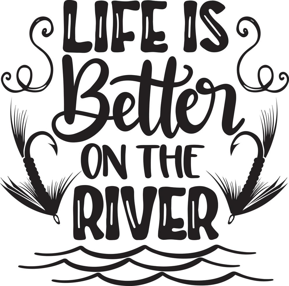la vie est meilleure sur la rivière vecteur