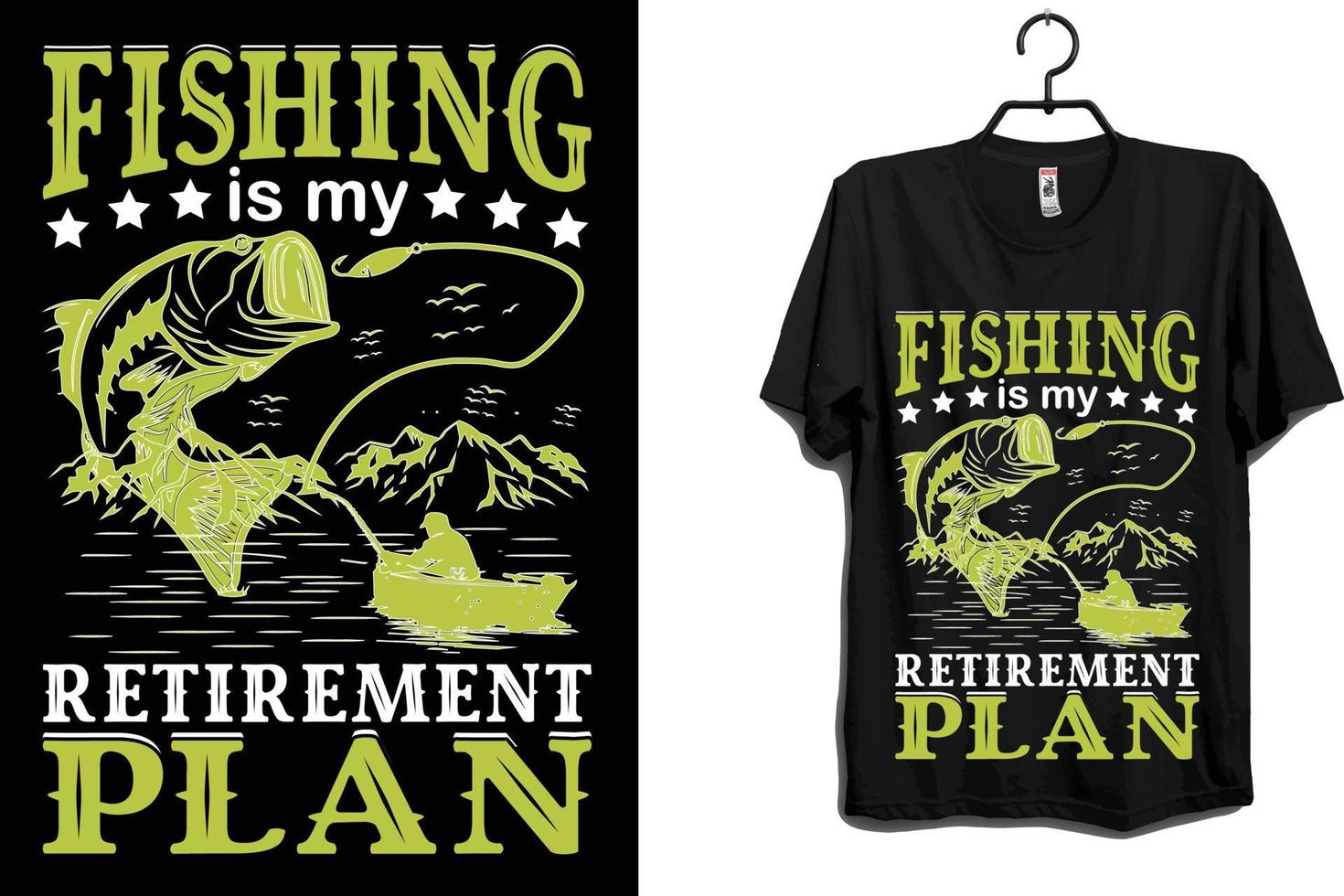 la pêche est mon vecteur de conception de t shirt de régime de retraite