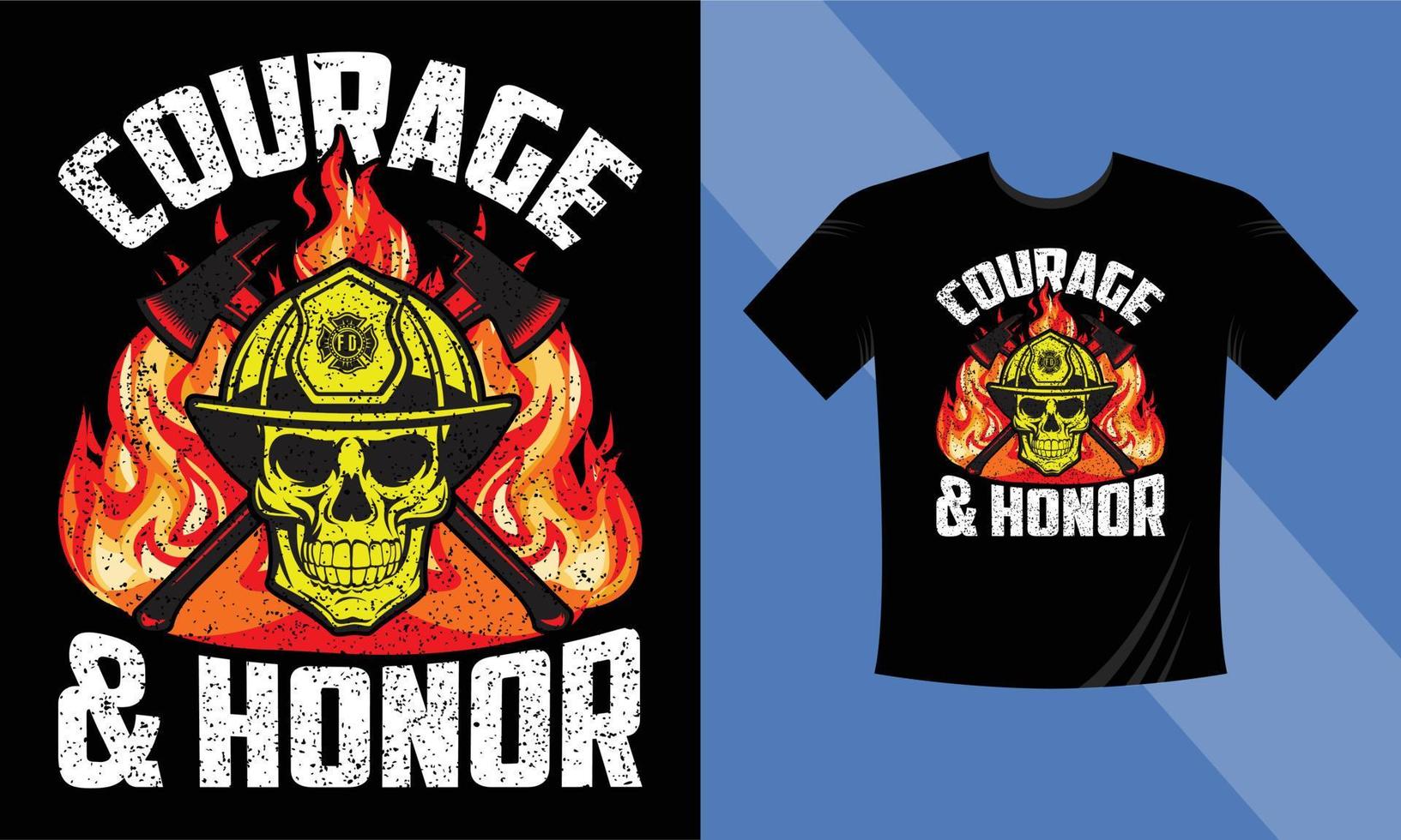 courage et honneur - conception de citations de pompier - conception de t-shirt vectoriel de pompier avec le pompier américain, crâne, hache, feu